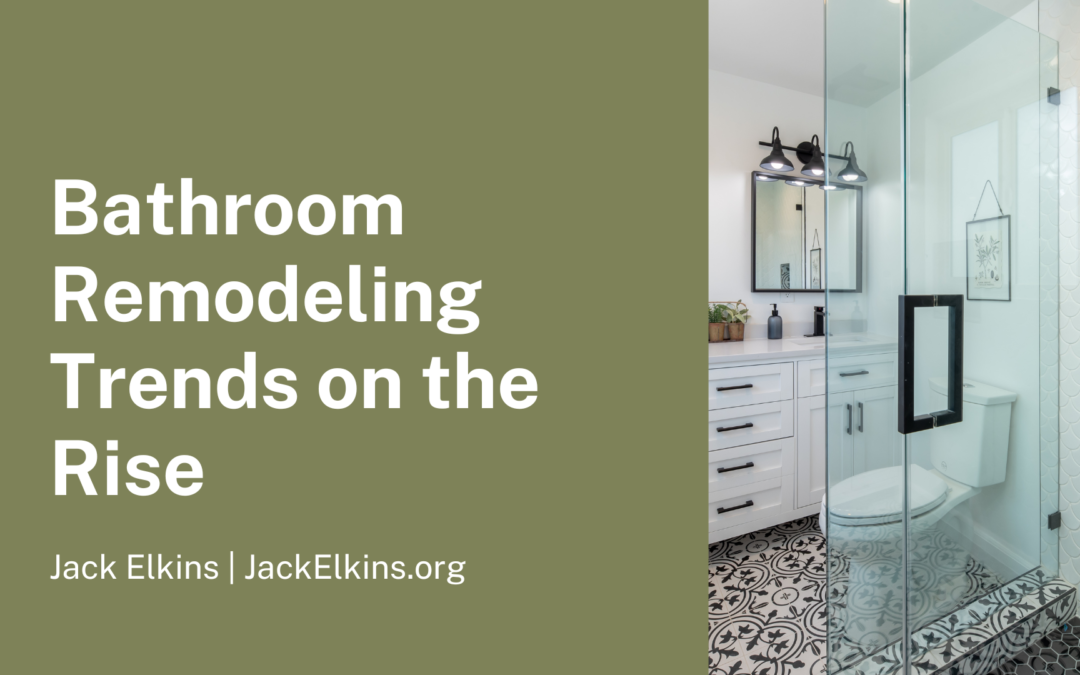 Bathroom Remodeling Trends on the Rise